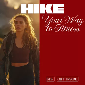 Hiking for Fitness: Simple Checklist Plan to Get Stronger